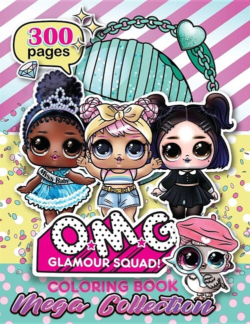 O.M.G. Glamour Squad: Coloring Book For Kids: MEGA COLLECTION (Paperback)