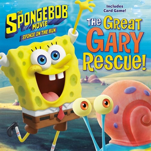 The Spongebob Movie: Sponge on the Run: The Great Gary Rescue! (Spongebob Squarepants) (Paperback)