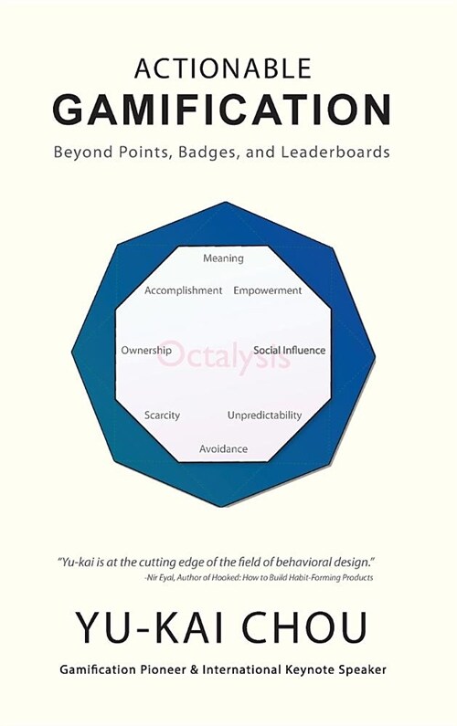 Actionable Gamification: Beyond Points, Badges, and Leaderboards (Hardcover)