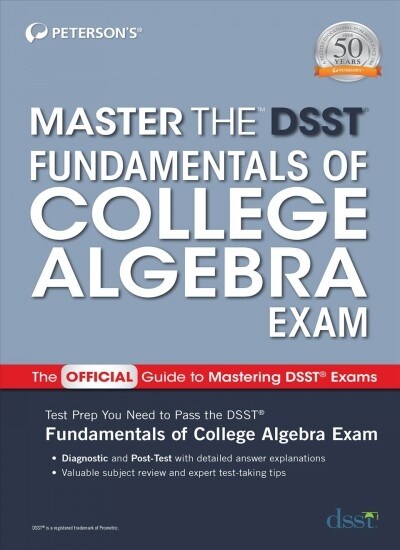 Master the Dsst Fundamentals of College Algebra Exam (Paperback)