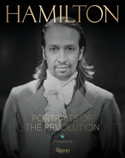 Hamilton: Portraits of the Revolution (Hardcover)