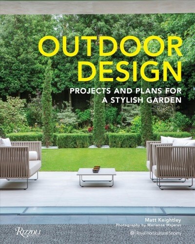 Outdoor Design: Projects and Plans for a Stylish Garden (Hardcover)