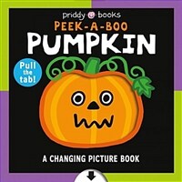 A Changing Picture Book: Peek a Boo Pumpkin (Board Books)