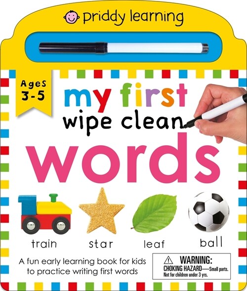My First Wipe Clean Words (Priddy Smart): A Fun Early Learning Book (Board Books)