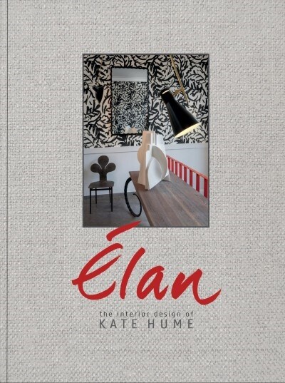 Elan: The Interior Design of Kate Hume (Hardcover)