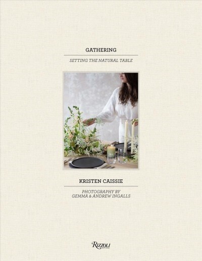Gathering: Setting the Natural Table (Hardcover)