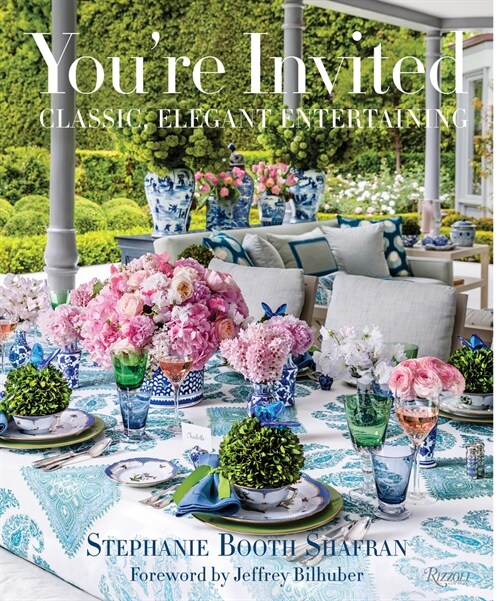 Youre Invited: Classic, Elegant Entertaining (Hardcover)