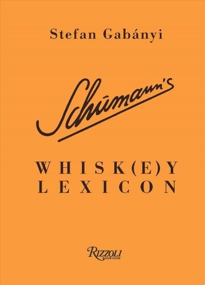 Schumanns Whisk(e)Y Lexicon (Hardcover)