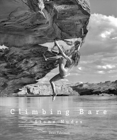 Stone Nudes: Climbing Bare (Hardcover)