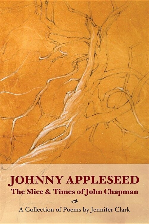 Johnny Appleseed: The Slice and Times of John Chapman (Paperback)