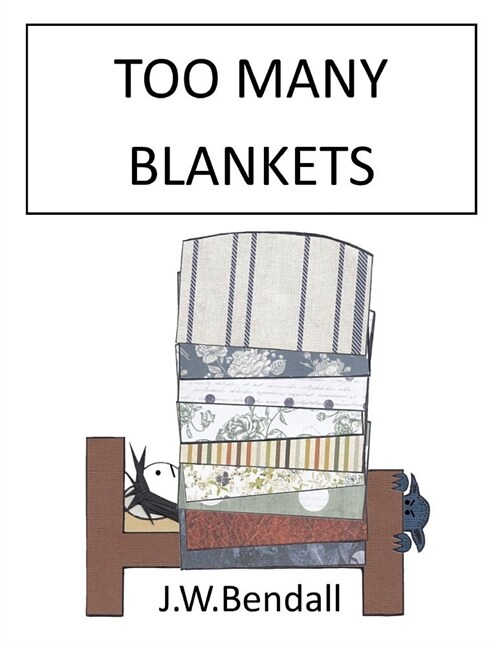 Too Many Blankets (Paperback)