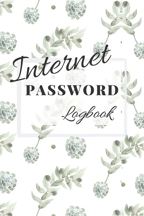 Internet Password Logbook: A journal for home and office organization (Paperback)