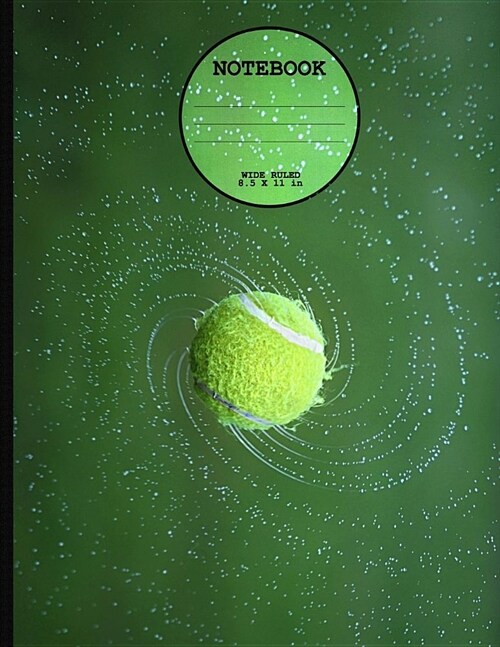 Notebook: Tennis Ball - Wide Ruled Lined Paper - 108 pages - 8.5x11 (Paperback)