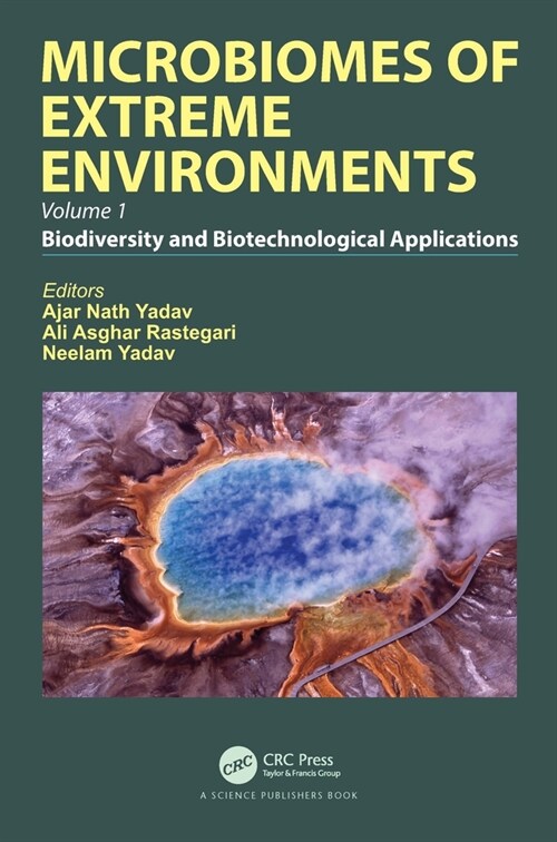 Microbiomes of Extreme Environments : Biodiversity and Biotechnological Applications (Hardcover)