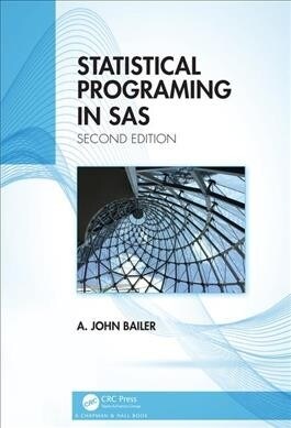 Statistical Programming in SAS (Hardcover, 2 ed)