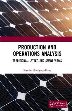 Production and Operations Analysis: Traditional, Latest, and Smart Views (Hardcover)