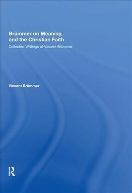 Br?mer on Meaning and the Christian Faith: Collected Writings of Vincent Br?mer (Hardcover)