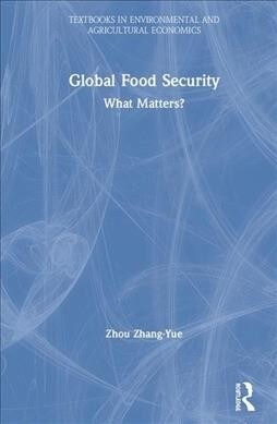 Global Food Security : What Matters? (Hardcover)