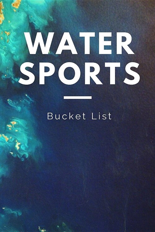 Water Sports: Novelty Bucket List Themed Notebook (Paperback)