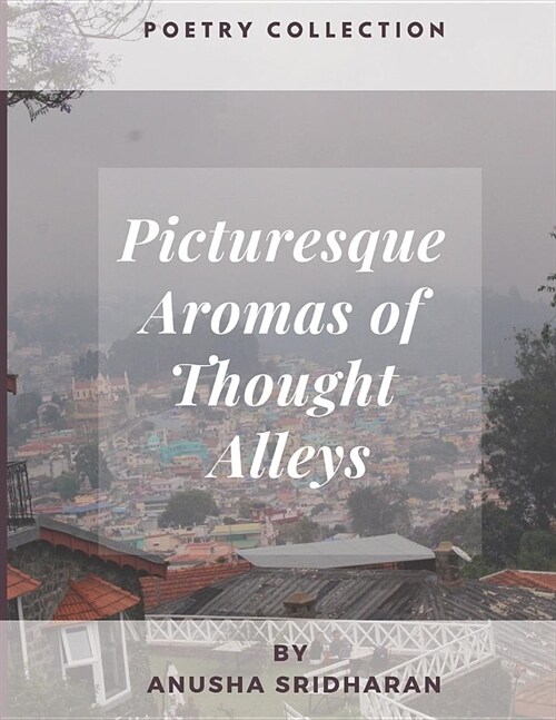 Picturesque Aromas of Thought Alleys (Paperback)