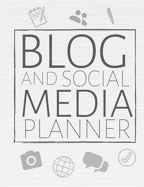 Blog And Social Media Planner: Blogging Journal & Social Media Notebook - Blogger Diary To Write In (110 Pages, 8.5 x 11 in) Gift For Girl, Women, Me (Paperback)
