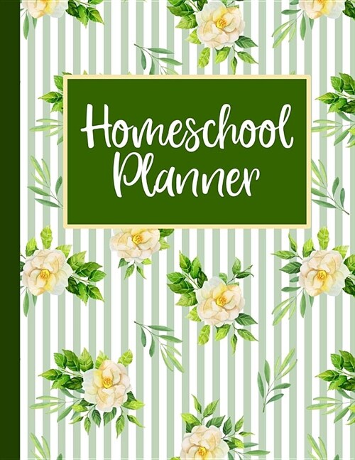 Homeschool Planner: A Lesson Planner and Tracker for Homeschooling (Paperback)