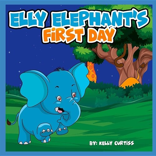 Elly Elephants First Day (Paperback)