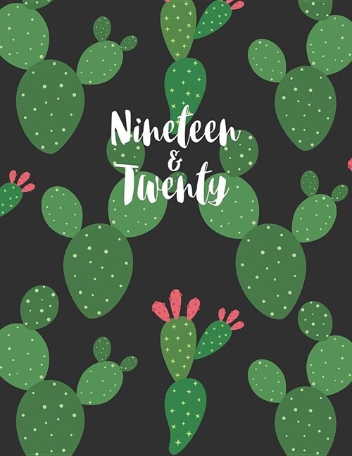 Nineteen & Twenty: 2019-2020 18-Month Planner: July 1, 2019 to December 31, 2020: Weekly & Monthly View Planner, Organizer & Diary: Cactu (Paperback)