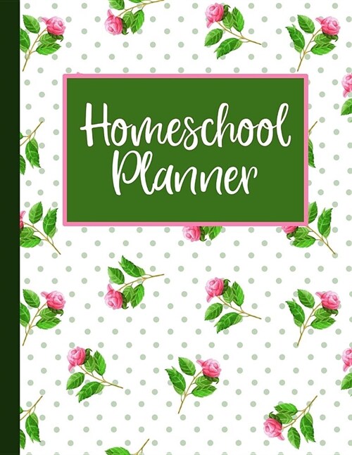 Homeschool Planner: A Homeschooling Lesson Planner and Tracker (Paperback)