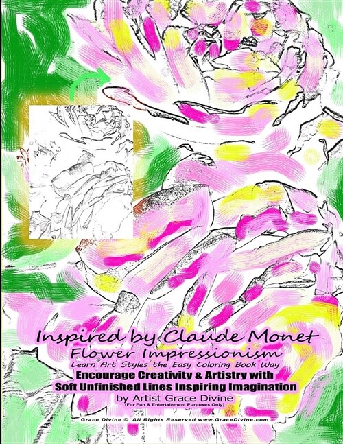 Inspired by Claude Monet Flower Impressionism Learn Art Styles the Easy Coloring Book Way Encourage Creativity & Artistry with Soft Unfinished Lines I (Paperback)