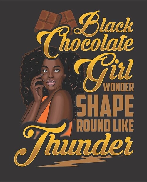 Black Girl Magic Notebook Journal: Black Chocolate Girl Wonder Shape Round Thunder College Ruled Notebook - Lined Journal - 100 Pages - 7.5 X 9.25 - (Paperback)