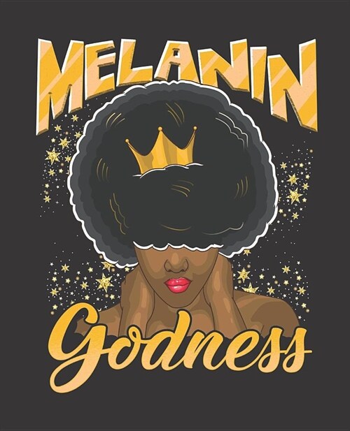 Black Girl Magic Notebook Journal: Melanin Godness God Lord Jesus Afro - Wide Ruled Notebook - Lined Journal - 100 Pages - 7.5 X 9.25 - School Subjec (Paperback)