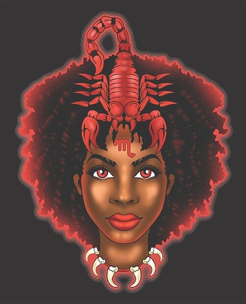 Black Girl Magic Notebook Journal: Scorpio Zodiac Sign Astrology Melanin - Wide Ruled Notebook - Lined Journal - 100 Pages - 7.5 X 9.25 - School Subj (Paperback)