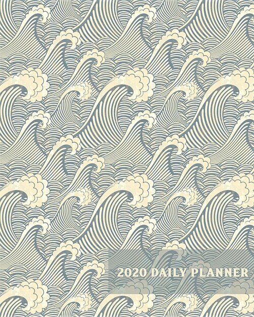 2020 Daily Planner: Japanese Blue Wave - One Year - 365 Day Full Page a Day Schedule at a Glance - Inspirational quotes Focus Goals - 1 Yr (Paperback)