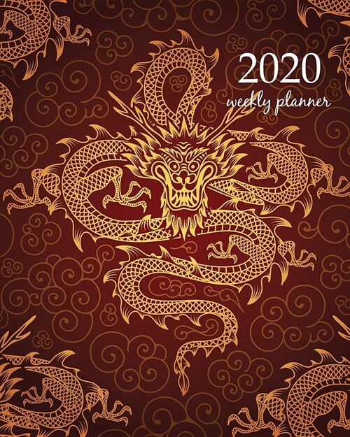 2020 Weekly Planner: Calendar Schedule Organizer Appointment Journal Notebook and Action day With Inspirational Quotes dragons design (Paperback)