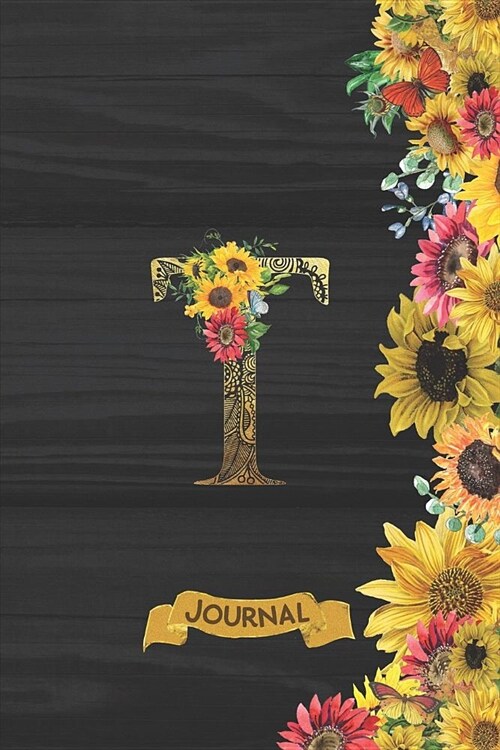 T Journal: Spring Sunflowers Journal Monogram Initial T Lined and Dot Grid Notebook - Decorated Interior (Paperback)