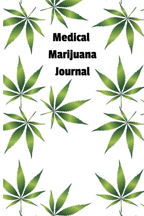 Medical Marijuana Journal (Paperback)