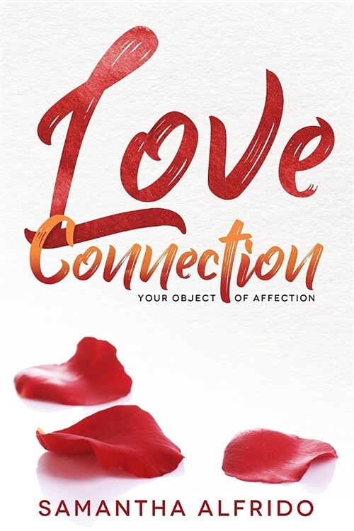 Love Connection: Your Object Of Affection (Paperback)