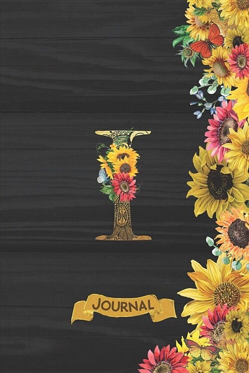 I Journal: Spring Sunflowers Journal Monogram Initial I Lined and Dot Grid Notebook - Decorated Interior (Paperback)