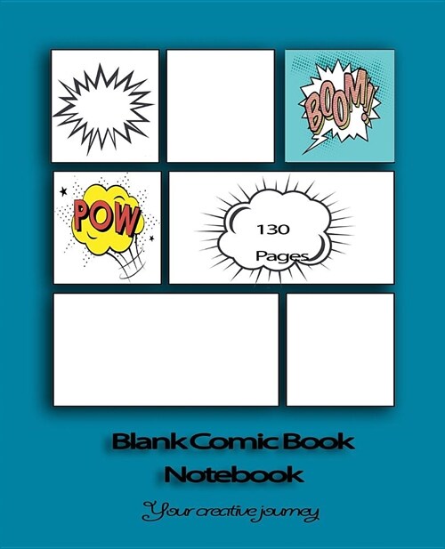 Blank Comic Book Notebook: Your Creative Journey (7.5 x 9.2 Cartoon / Comic Book ) (Paperback)