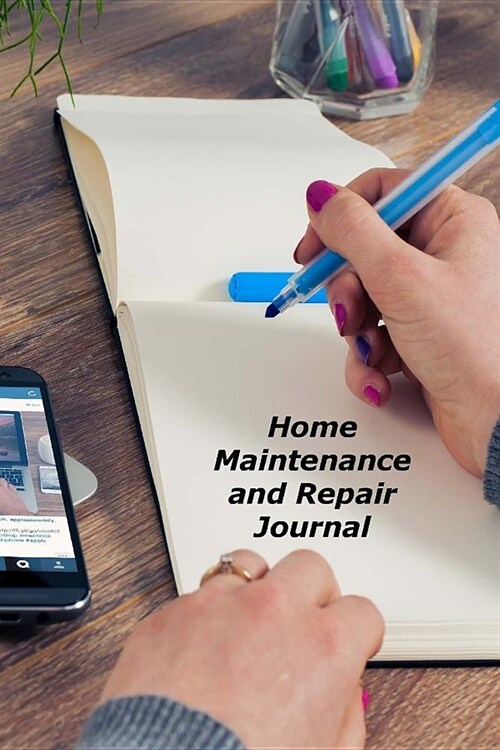 Home Maintenance and Repair Journal: A Homeowners Notebook Organizer (Paperback)
