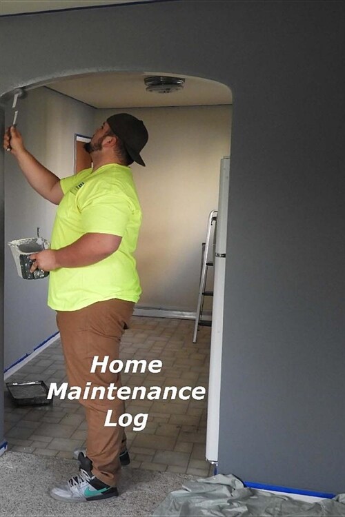 Home Maintenance Log: A Homeowners Notebook Organizer (Paperback)