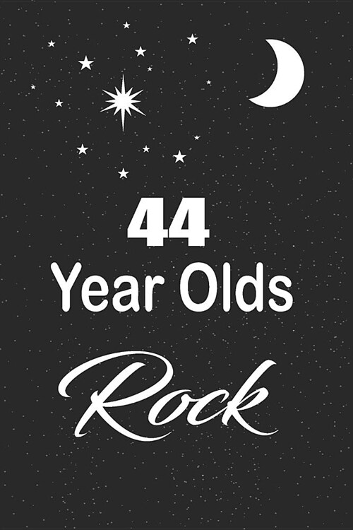 44 year olds rock: funny and cute blank lined journal Notebook, Diary, planner Happy 44th fourty-fourth Birthday Gift for fourty four yea (Paperback)