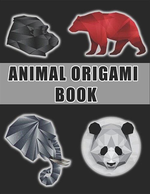 Animal Origami Book: A Step-by-Step Introduction to the Art of Paper Folding, Origami Books for Adults & Kids, Origami Animals, Beginner Or (Paperback)