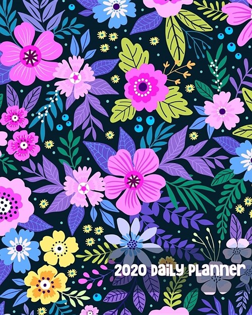 2020 Daily Planner: Bright Pink Country Flowers - One Year - 365 Day Full Page a Day Schedule at a Glance - 1 Yr Weekly Monthly Overview - (Paperback)