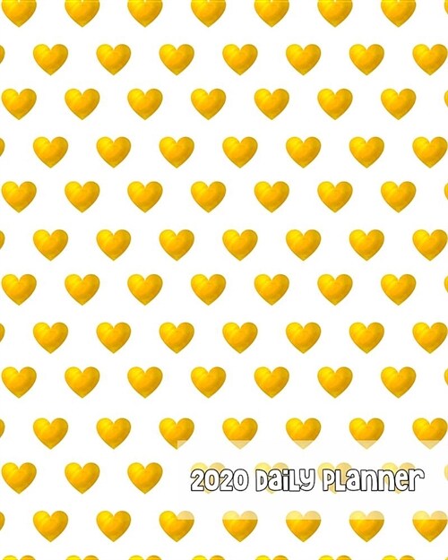 2020 Daily Planner: Pure Gold Heart Love - One Year - 365 Day Full Page a Day Schedule at a Glance - 1 Yr Weekly Monthly Overview - Profes (Paperback)