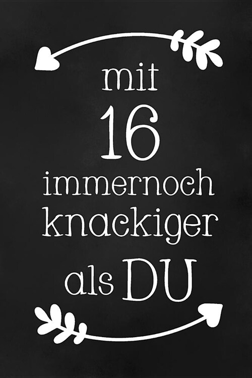 Mit 16: DIN A5 - Punkteraster 120 Seiten - Kalender - Notizbuch - Notizblock - Block - Terminkalender - Abschied - Abschiedsge (Paperback)