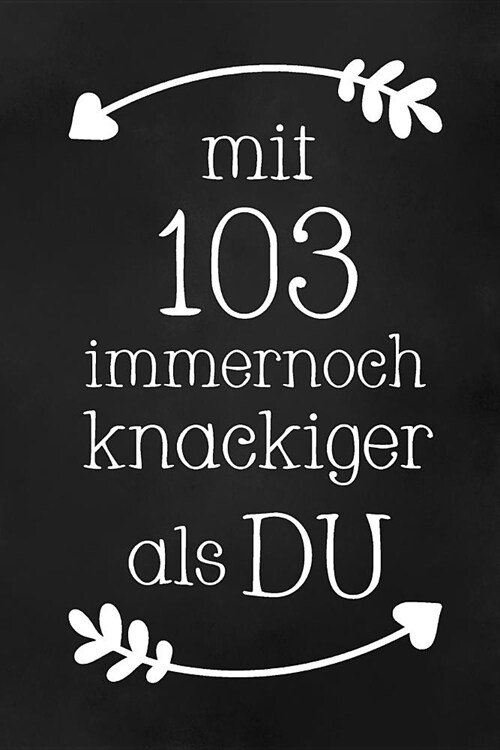 Mit 103: DIN A5 - 120 Seiten Punkteraster - Kalender - Notizbuch - Notizblock - Block - Terminkalender - Abschied - Abschiedsge (Paperback)