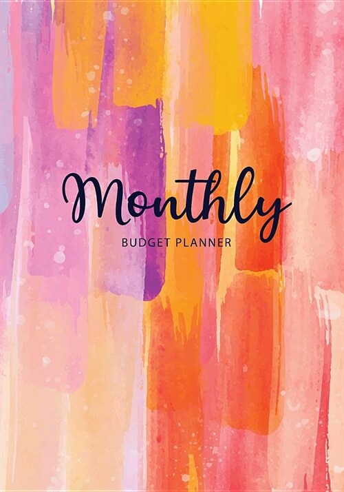 Monthly Budget Planner: Watercolor Full Cover - Daily and Weekly Expense Tracker - Business Money Personal Finance Journal - Monthly Bill Orga (Paperback)