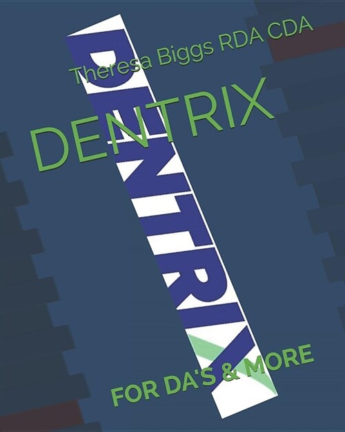 Dentrix: For Das & More (Paperback)